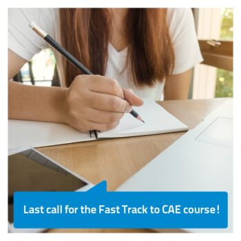 Fast Track to CAE last call